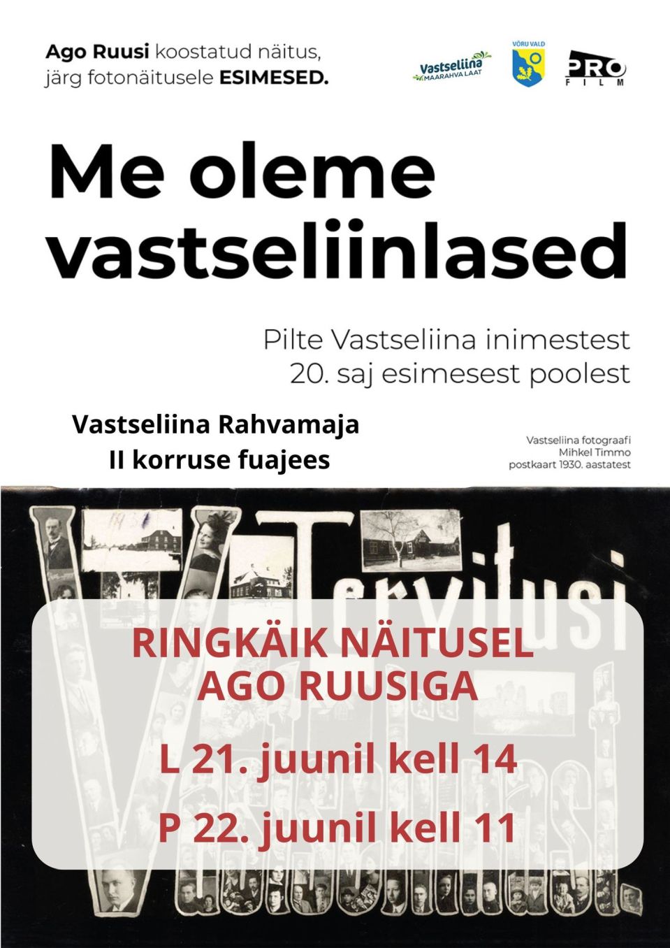 Ago Ruusi fotonäitus &quot;Me oleme vastseliinlased&quot;